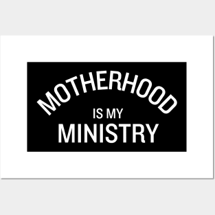 Motherhood Is My Ministry Posters and Art
